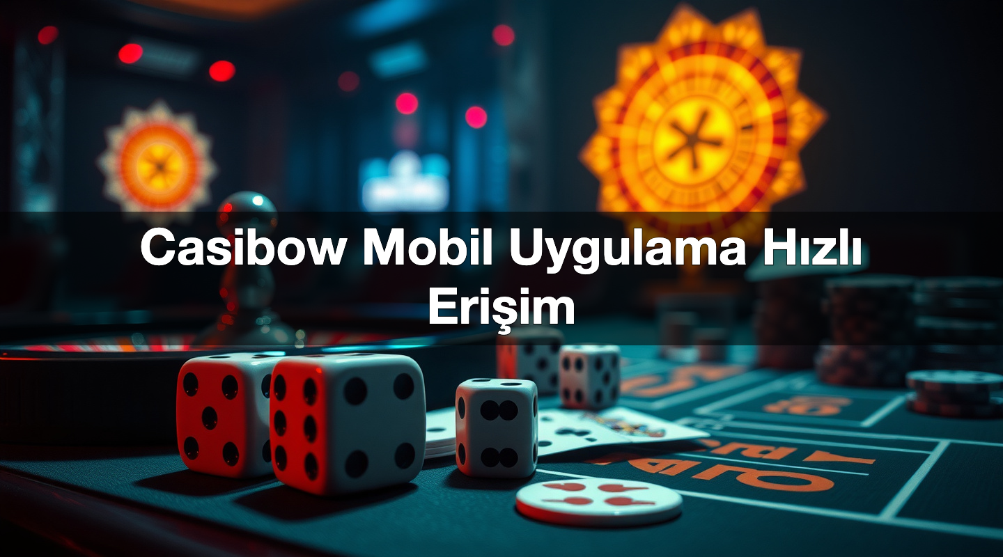 Casibow Mobil Uygulama Hızlı Erişim